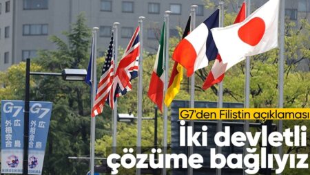 G7’den Gazze açıklaması: İki devletli tahlile olan bağlılığımızı sürdürüyoruz