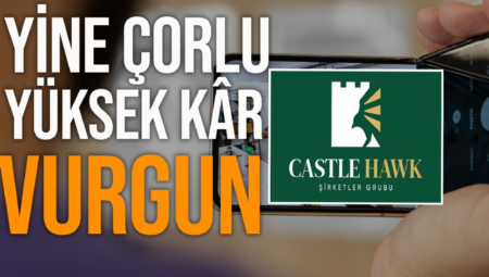 Seçil Erzan’ın fon dolandırıcılığı konuşulurken Çorlu bir diğer dolandırıcılık olayıyla sarsıldı. Çorlu bugünlerde Castle Hawk isimli şirketin 900 milyon TL’lik vurgun tezlerini konuşuyor.