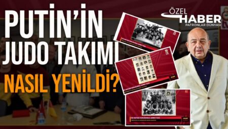 Yüce Otomotiv’in Yönetim Kurulu Başkanı Ahmet Yüce, Galatasaray’da judo branşı yöneticiliği yaptığı dönemde Putin’in takımını nasıl yendi ? 
