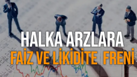 Halka arz rekorlarını gören Borsa İstanbul’da, faiz artışları işleri değiştirdi