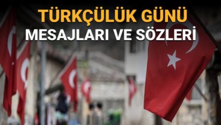 3 Mayıs Türkçülük Günü: Neden Bu Tarihte Anılıyor?