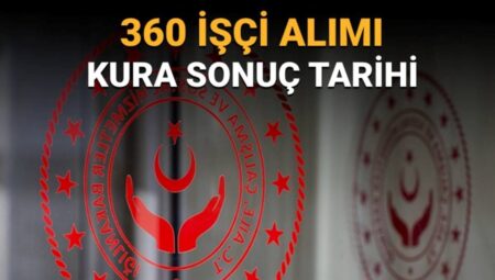 Aile ve Sosyal Hizmetler Bakanlığı, Sürekli İşçi Alım Kura Sonuçlarını Duyurdu!