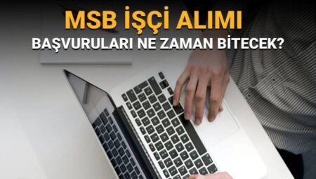 MSB, 3 Bin 97 İşçi Alımı İçin Başvuruları Açtı: İşte Tarihler ve Şartlar!