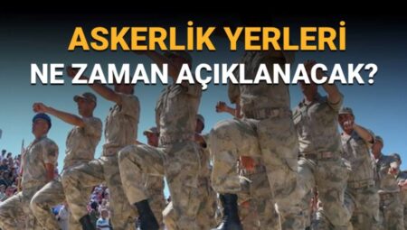 2025 Ağustos Celbi Askerlik Yerleri Ne Zaman Açıklanacak? Sınıflandırma Sonuçları ve Sevk Tarihleri Bekleniyor!
