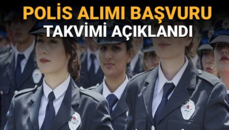 Polis Alımında Son Başvuru Tarihi Belli Oldu!  
Türkiye’de Polis Olmak İçin Fırsatları Kaçırmayın!