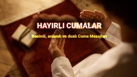 Cuma Mesajları Paylaşım Patlaması Yaşanıyor!