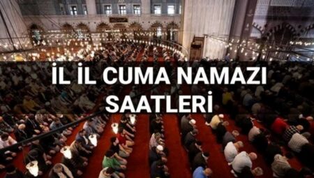 Cuma Namazı İçin Saatler Belirlendi: 22 Ağustos’un Vakitleri Açıklandı!