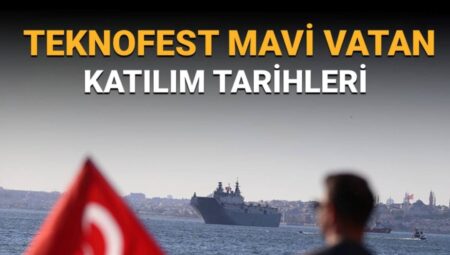 TEKNOFEST Mavi Vatan: Katılım Tarihleri Açıklandı!