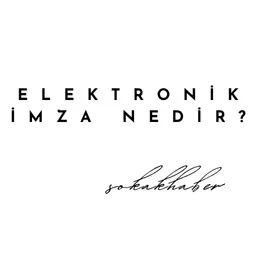 Elektronik İmza Nedir?